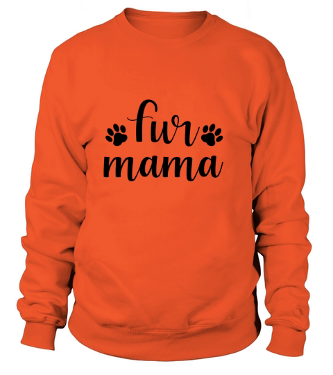 Fur Mama Women's Sweatshirt