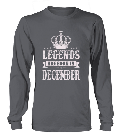 Legends Are Born In December Men's Long Sleeve