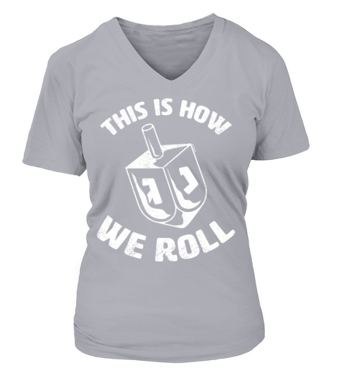 This Is How We Roll Dreidel Funny Hanukkah Women's V-Neck T-shirt