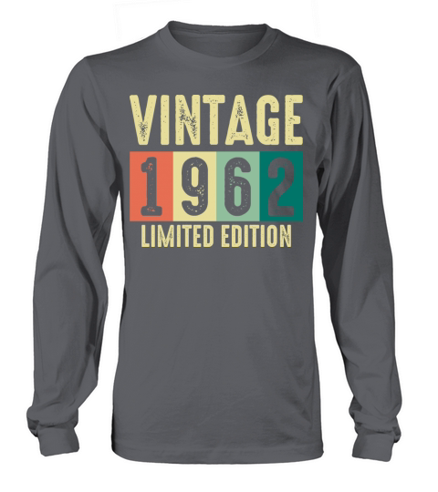 Vintage 1962 - 60 years old - 60th birthday gift Long sleeved Unisex
