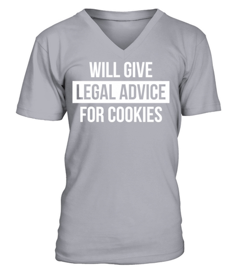 Funny Lawyer Quote Legal Cookies Joke T-Shirt Men's V-Neck T-shirt