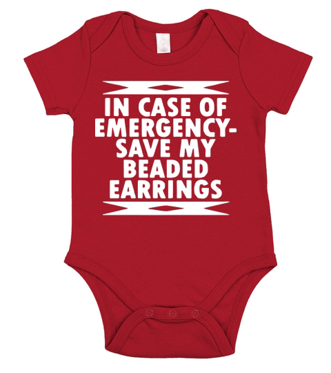 In Case Of Emergency Save My Beaded Earrings. Short Sleeve Baby One-Piece
