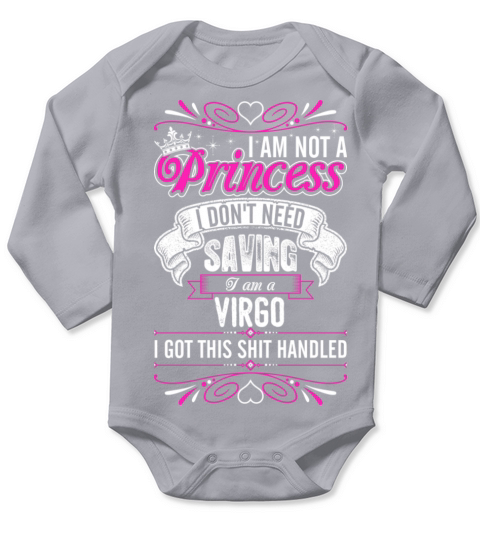 Im Not A Princess Im A VIRGO Long Sleeve Baby One-Piece