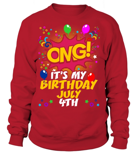 Its My Birthday July Fourth Women's Sweatshirt