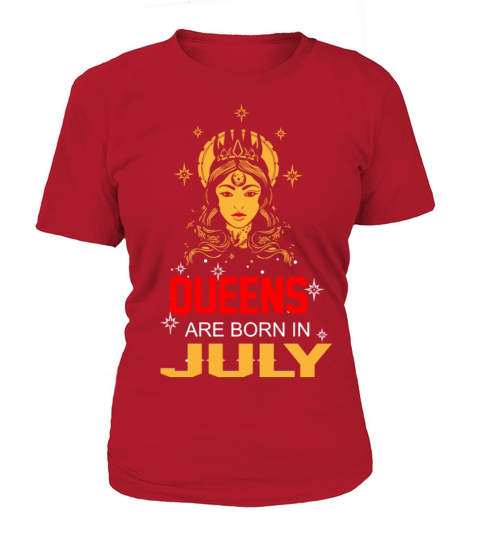 Queens are Born in July Women's T-Shirt
