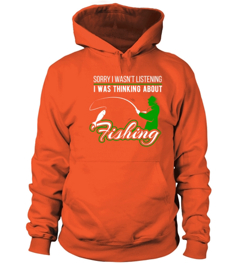 Sorry I Wasnt Listening Loves Fishing Women's Hoodie