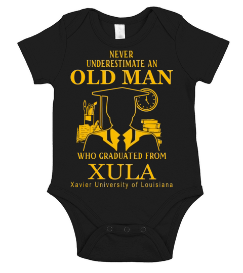 Never underestimate an old man who graduated from Xavier University of Louisiana Short Sleeve Baby One-Piece