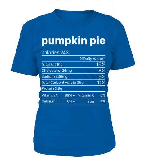 Pumkin Pie Nutrition Facts Funny Thanksgiving Women's T-Shirt