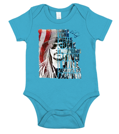Kid Rock when your walls come tumbling down I will always be around Short Sleeve Baby One-Piece