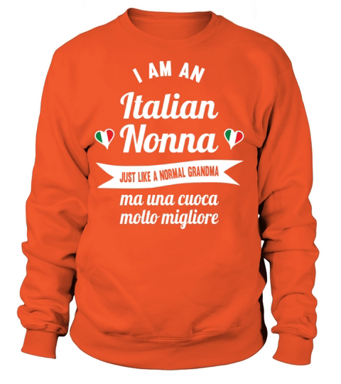 Italian Nonna - Italian Grandma and great cook Women's Sweatshirt