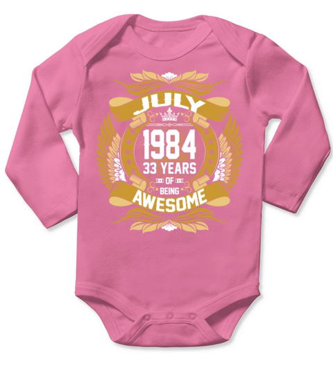 July 1984 33 Years Of Being Awesome Long Sleeve Baby One-Piece