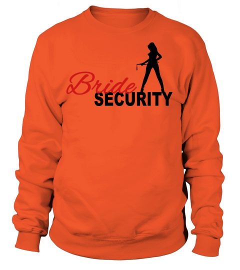 Bride Security Women's Sweatshirt