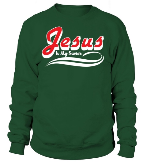Jesus is my savior Women's Sweatshirt
