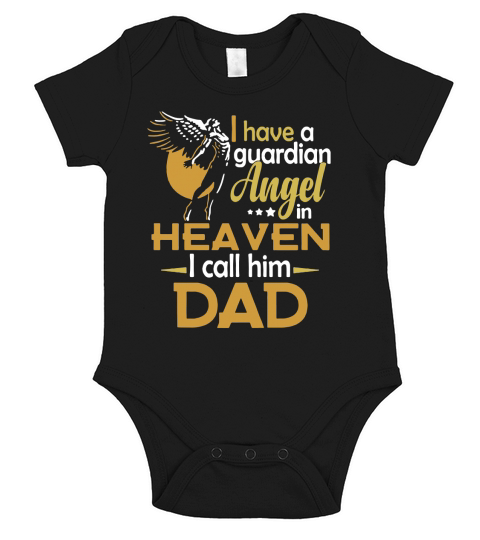 I have a guardian angel in heaven I call him dad Short Sleeve Baby One-Piece