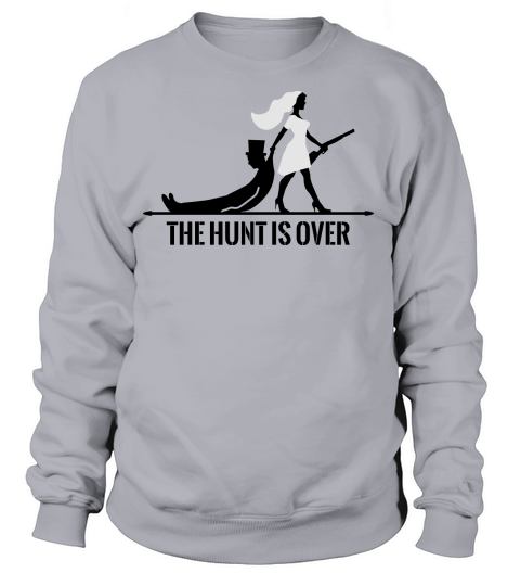 the hunt is over bachelorette bachelor party bride Women's Sweatshirt