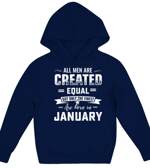 Born in January capricorn birthday all men are cre Kids Hoodie