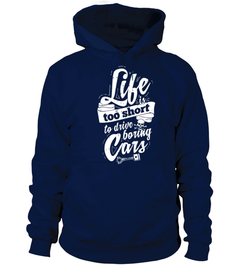 Life is too short to drive boring cars Men's Hoodie