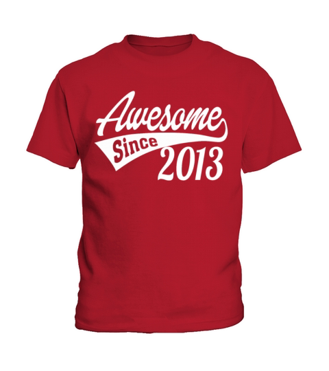 Awesome Since 2013 Kids T-Shirt