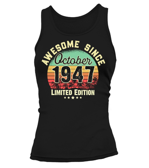 October 1947 74th Year Old Birthday Gift Retro Women's Tank Top