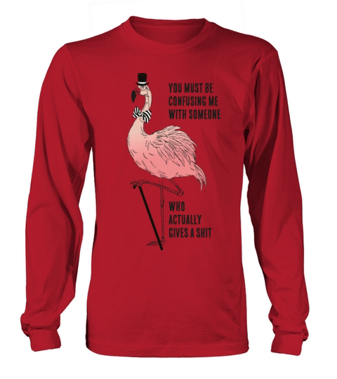 Flamingo as a cynic with a Slogan Men's Long Sleeve