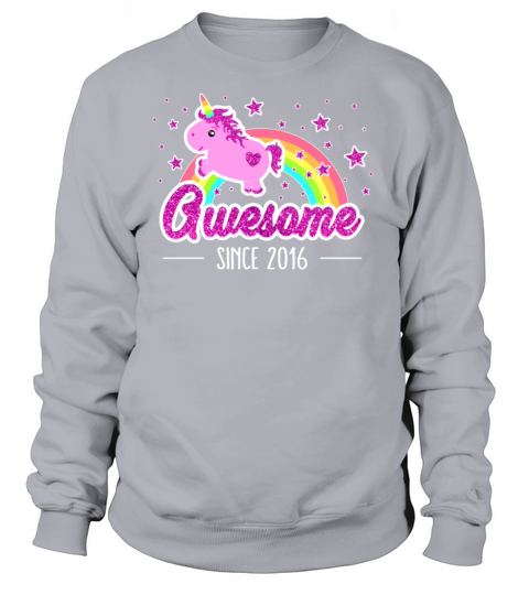 Awesome Since 2016 Birthday Year Of Birth Unicorn Women's Sweatshirt