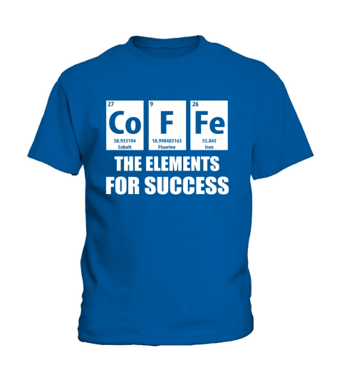 Coffee The Elements For Success Chemicals Periodic Table Tee Kids T-Shirt