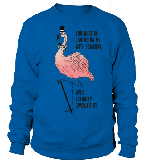 Flamingo as a cynic with a Slogan Women's Sweatshirt