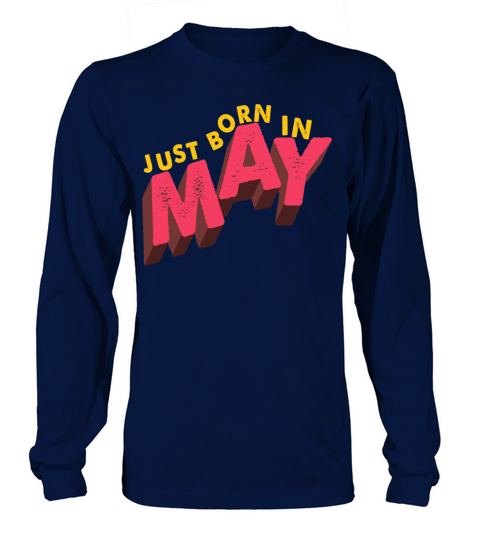 Just Born In May Men's Long Sleeve
