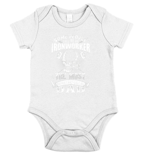 ironworker the most important calls me dad Short Sleeve Baby One-Piece