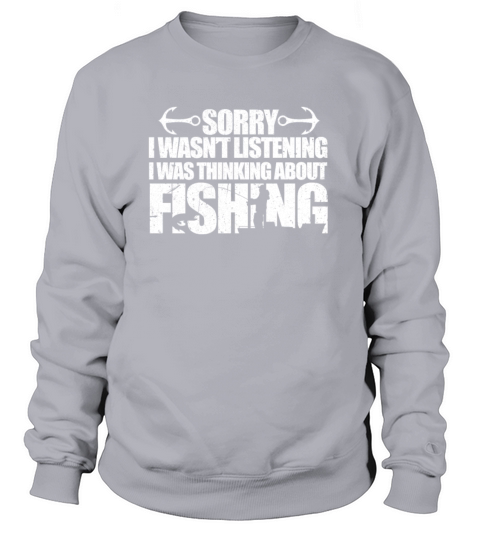 Sorry I Wasnt Listening I Was Thinking About Fish Women's Sweatshirt