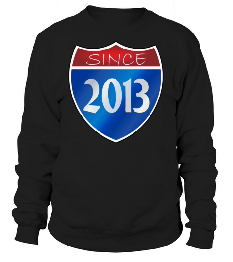 Since 2013 Women's Sweatshirt