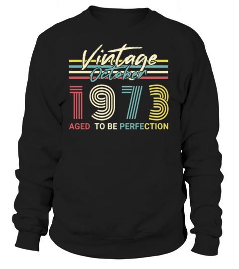 Perfection In October 1973 Retro Men's Sweatshirt