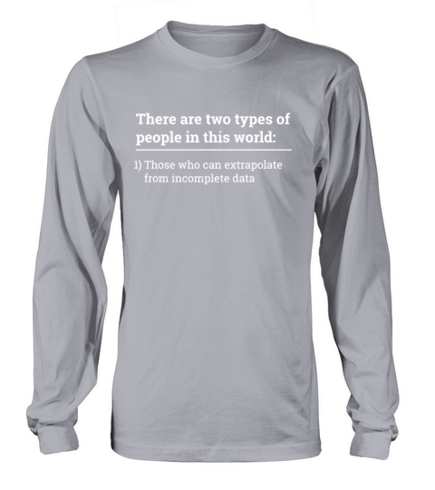 Two types of people - can extrapolate incomplete Men's Long Sleeve