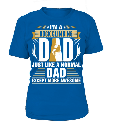 Im A Rock Climbing Dad T-Shirt Woman