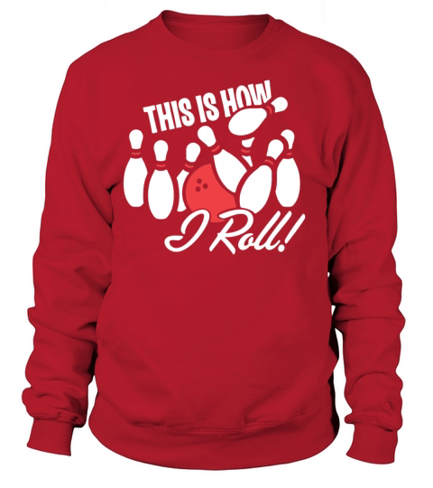 Bowling Funny Shirt Women's Sweatshirt