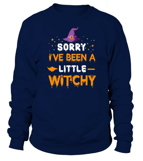 sorry ive been a little witchy Men's Sweatshirt