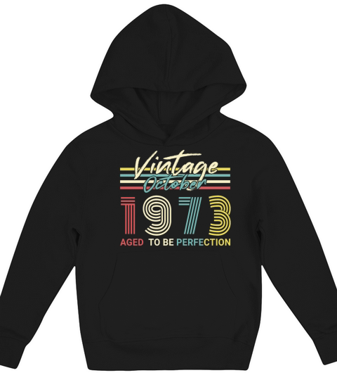 Perfection In October 1973 Retro Kids Hoodie