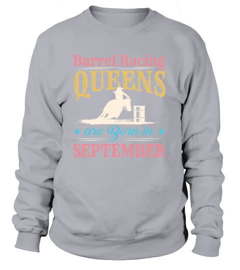 Barrel Racing Queens Are Born in September Women's Sweatshirt