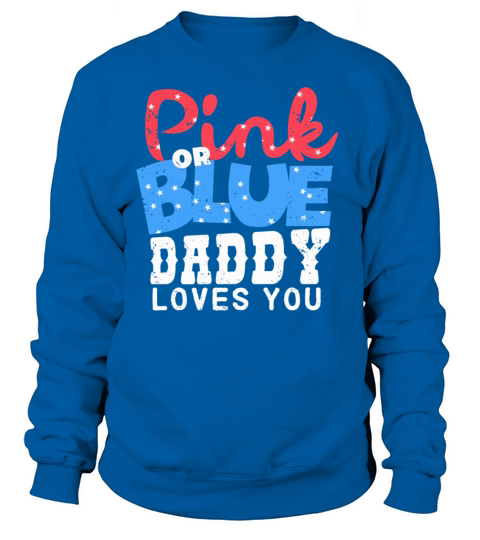 daddy papa Gender Reveal baby shower blue boy girl Women's Sweatshirt