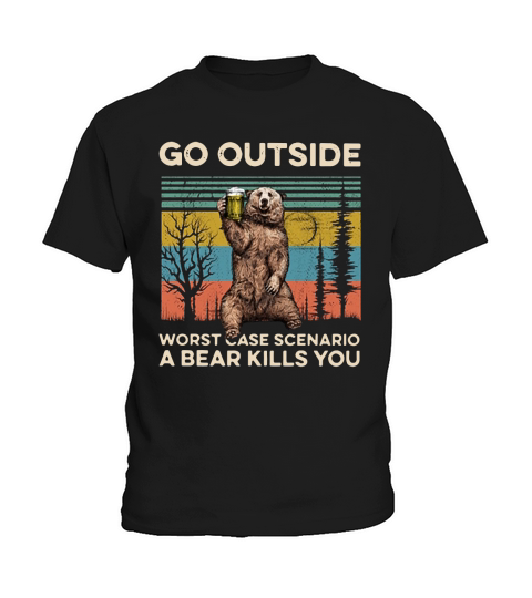 Bear go outside worst case scenario a bear kills you vintage shirt Kids T-Shirt