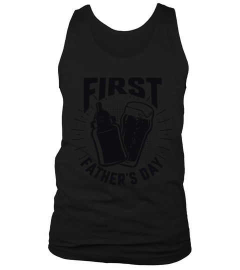 Mens Mens First Fathers Day Beer Baby Bottle Dad T Shirt Tank Top Unisex