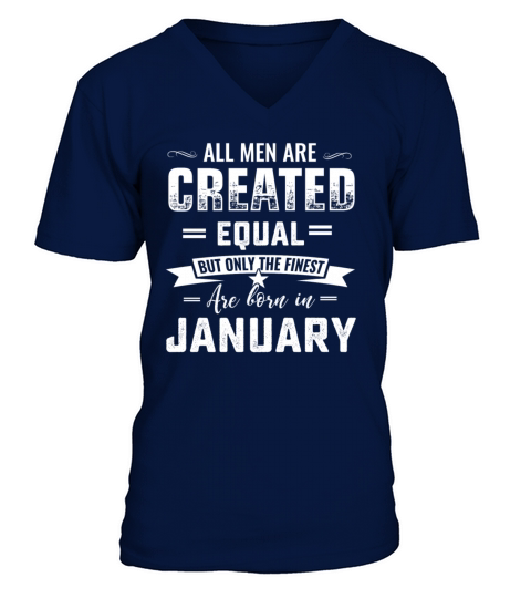 Born in January capricorn birthday all men are cre Men's V-Neck T-shirt