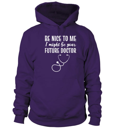 Be nice to me Medical Student Gift Men's Hoodie