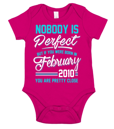 February 2010 You are pretty close perfect Short Sleeve Baby One-Piece