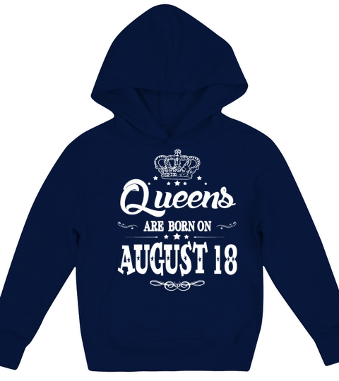Queens are born on August 18 Kids Hoodie