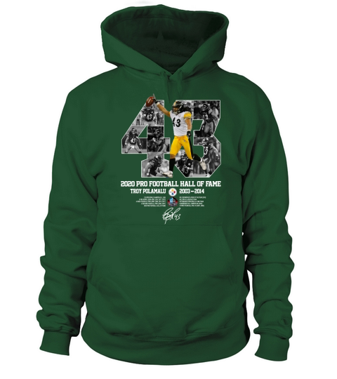 43 Troy Polamalu 2020 Pro Football Hall Of Fame 2003 2014 signature Men's Hoodie