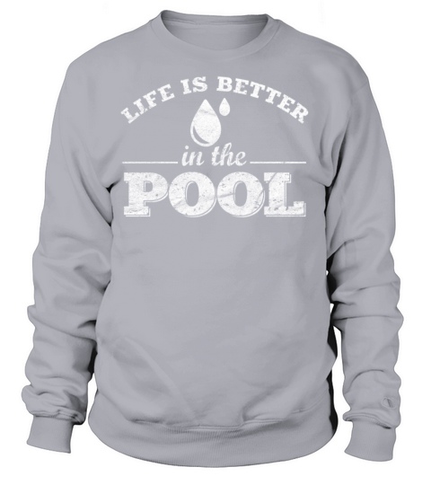 Life is Better in the Pool Women's Sweatshirt