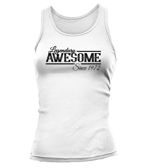 Awesome Since 1972 Birthday Gift Ideas Tank top Woman