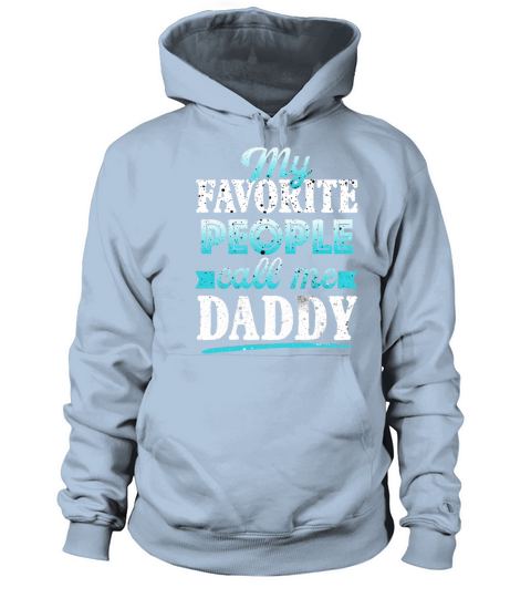 My Favorite People Call Me Daddy Women's Hoodie