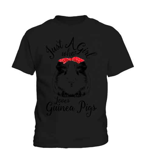 Just A Girl Who Loves Guinea Pigs Kids T-Shirt